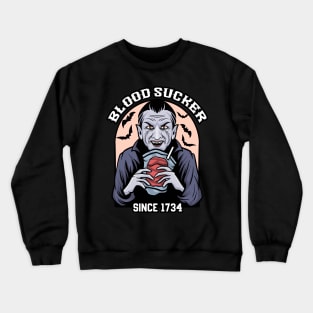 vampire blood sucker Crewneck Sweatshirt